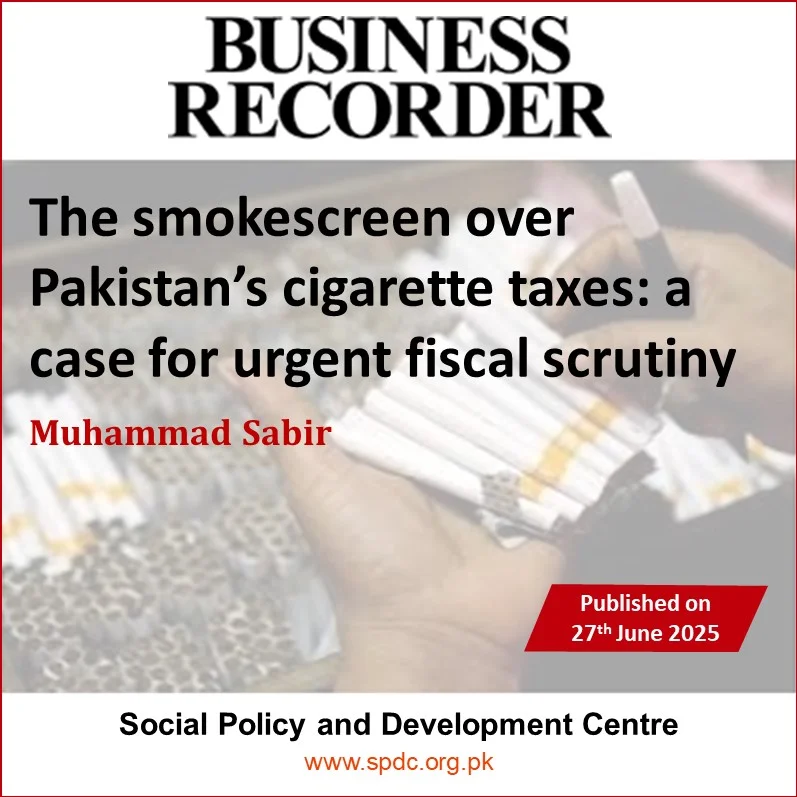 The smokescreen over Pakistan’s cigarette taxes: a case for urgent fiscal scrutiny