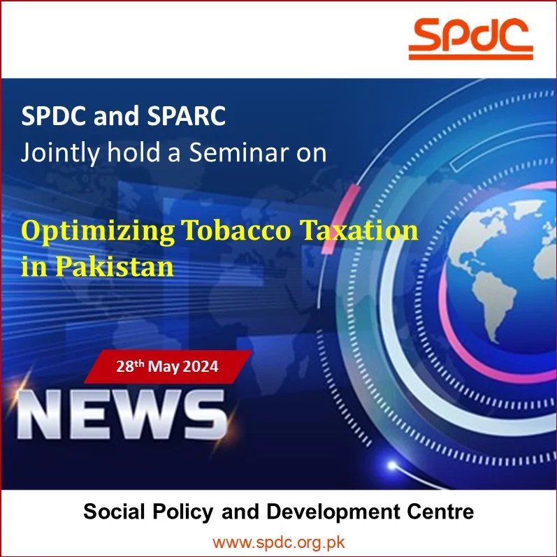 Seminar on Optimizing Tobacco Taxation in Pakistan