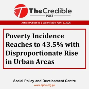 Poverty Incidence Reaches to 43.5% with Disproportionate Rise in Urban Areas