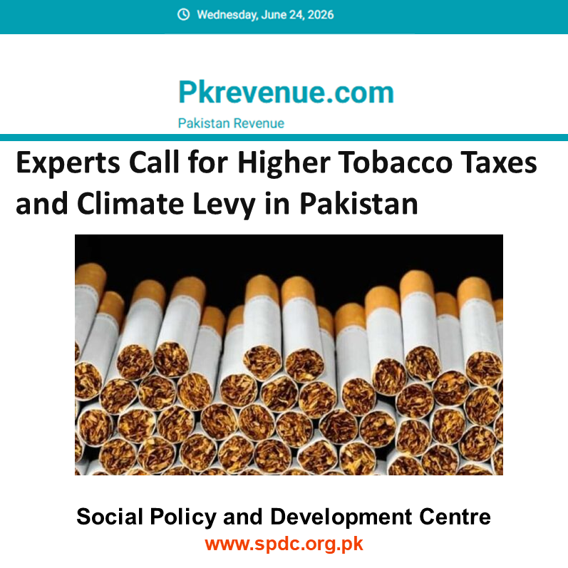 Experts Call for Higher Tobacco Taxes and Climate Levy in Pakistan